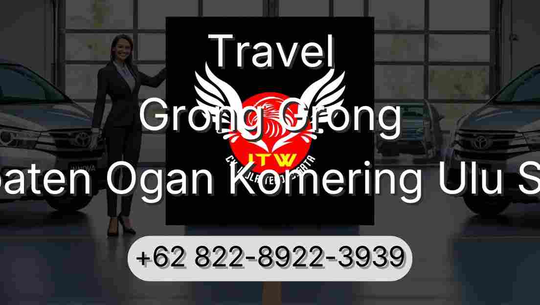 Travel Grong Grong Kabupaten Ogan Komering Ulu Selatan