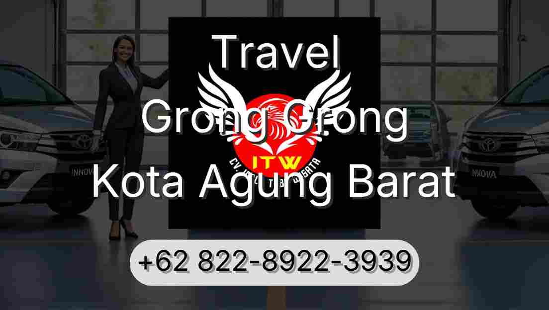 Travel Grong Grong Kota Agung Barat