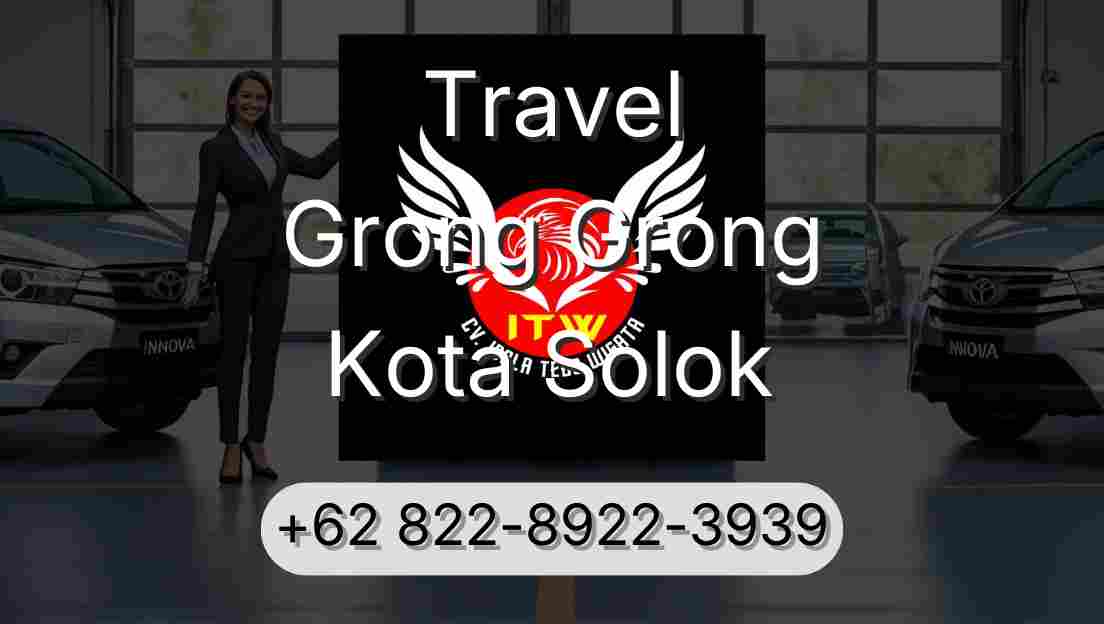 Travel Grong Grong Kota Solok