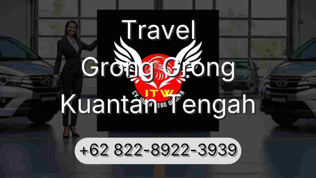 Travel Grong Grong Kuantan Tengah