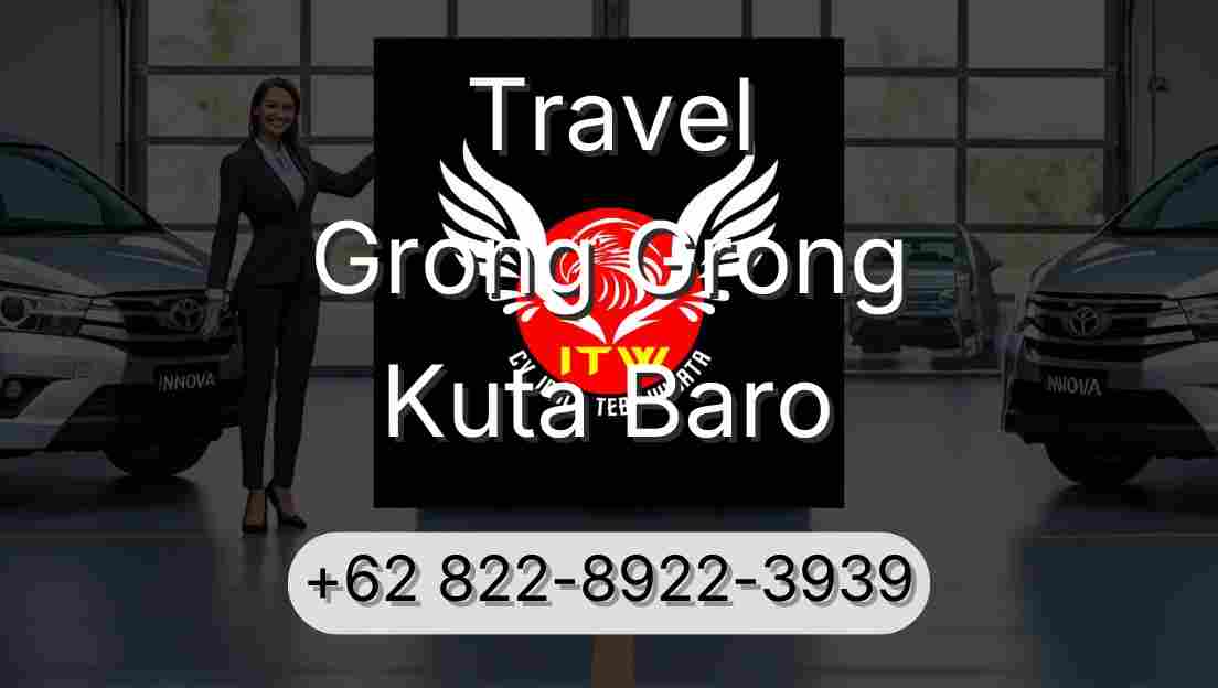 Travel Grong Grong Kuta Baro