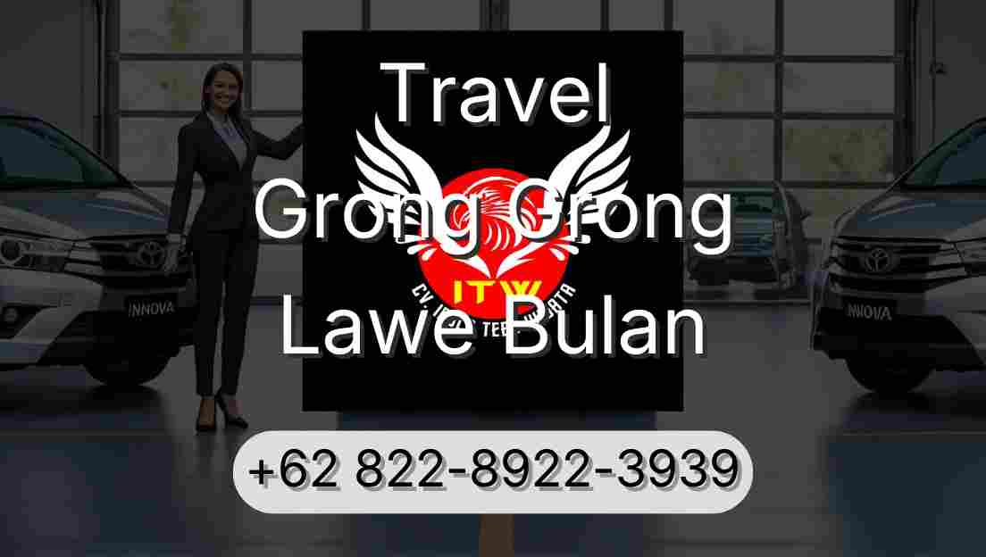 Travel Grong Grong Lawe Bulan