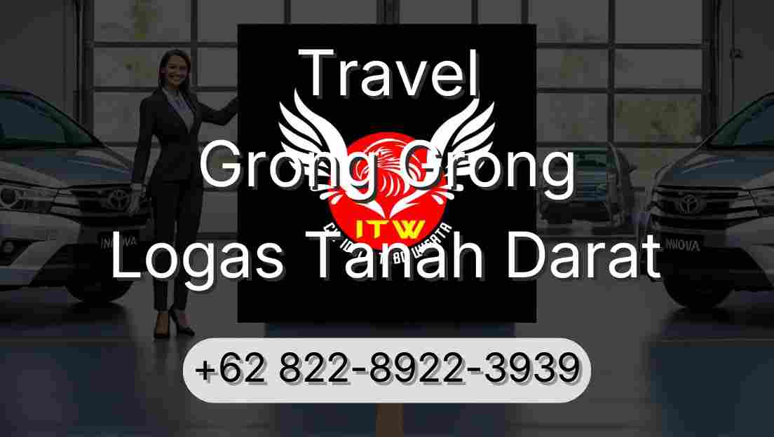 Travel Grong Grong Logas Tanah Darat