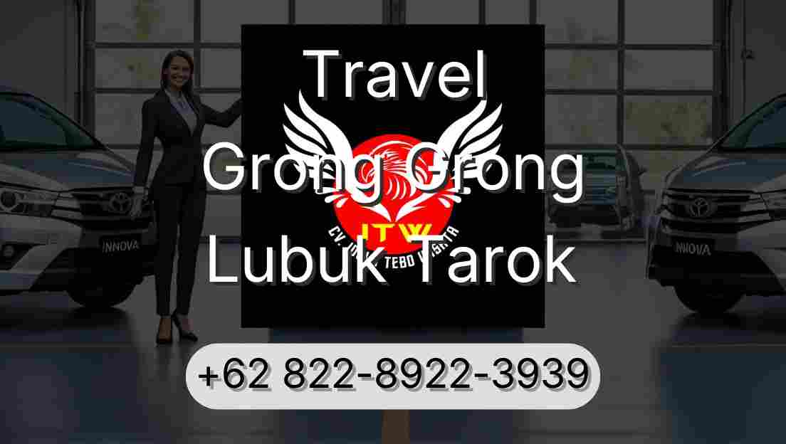 Travel Grong Grong Lubuk Tarok