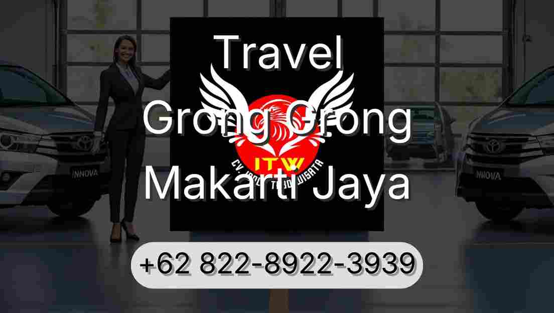 Travel Grong Grong Makarti Jaya