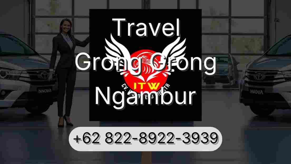 Travel Grong Grong Ngambur