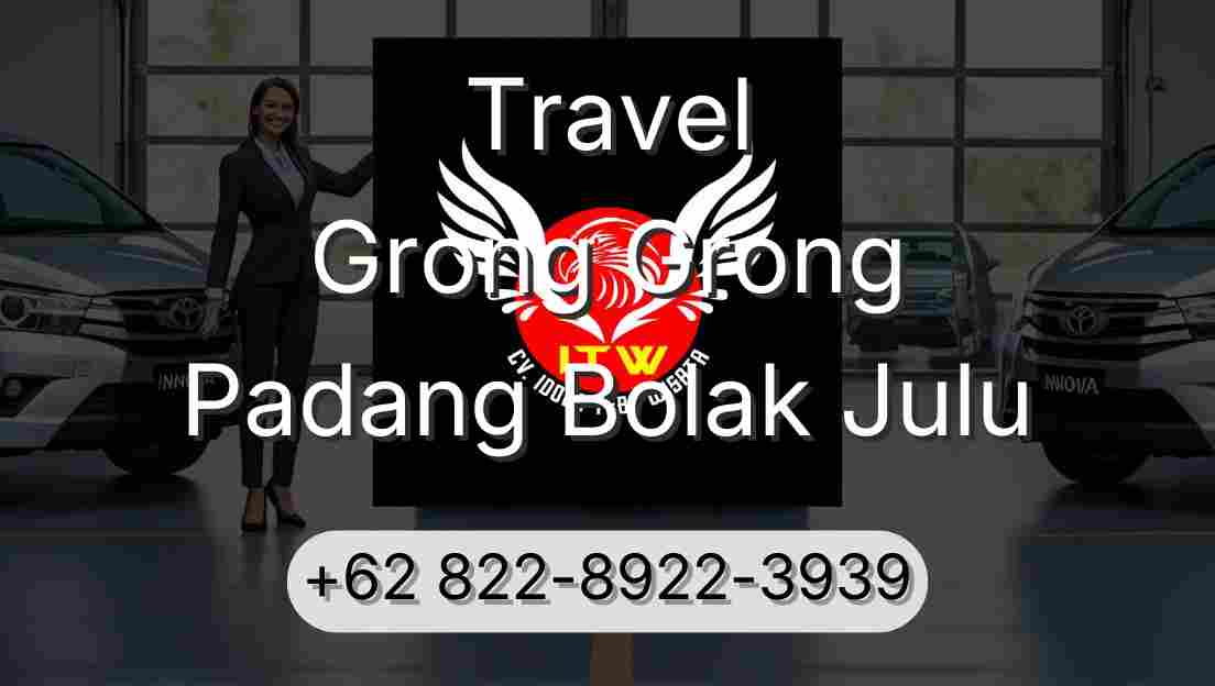Travel Grong Grong Padang Bolak Julu