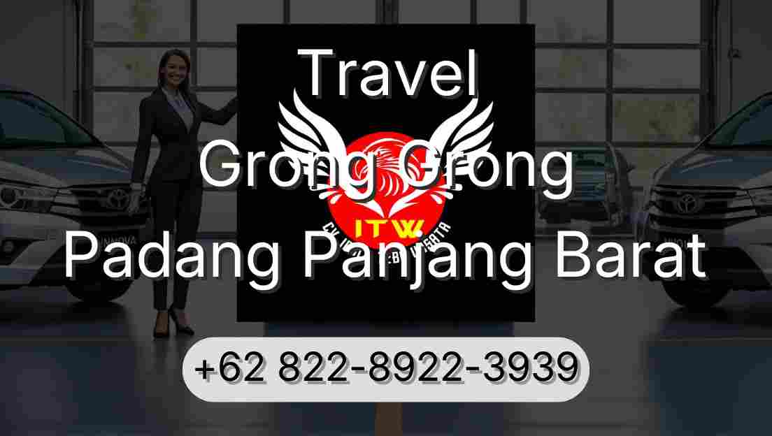 Travel Grong Grong Padang Panjang Barat