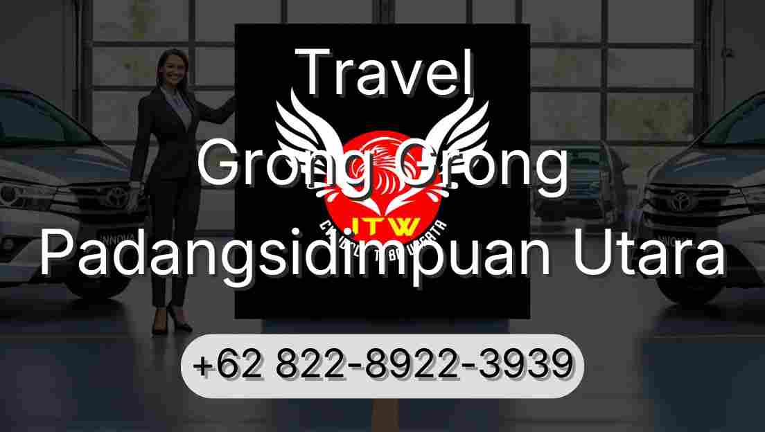 Travel Grong Grong Padangsidimpuan Utara