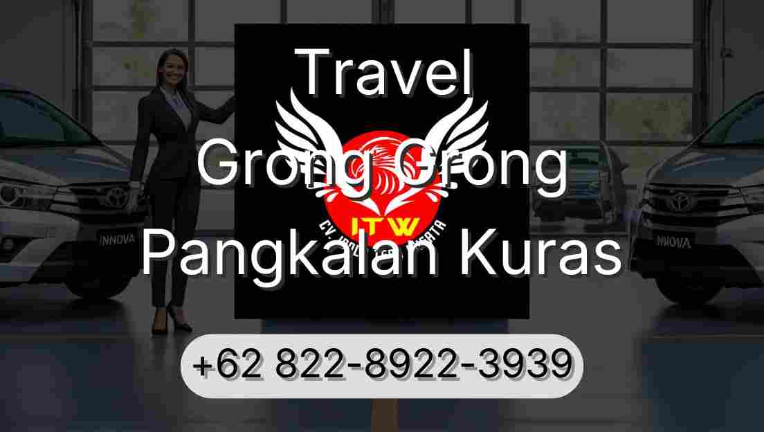 Travel Grong Grong Pangkalan Kuras