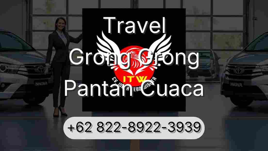 Travel Grong Grong Pantan Cuaca
