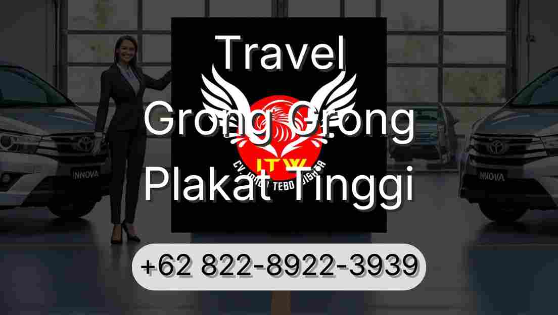 Travel Grong Grong Plakat Tinggi