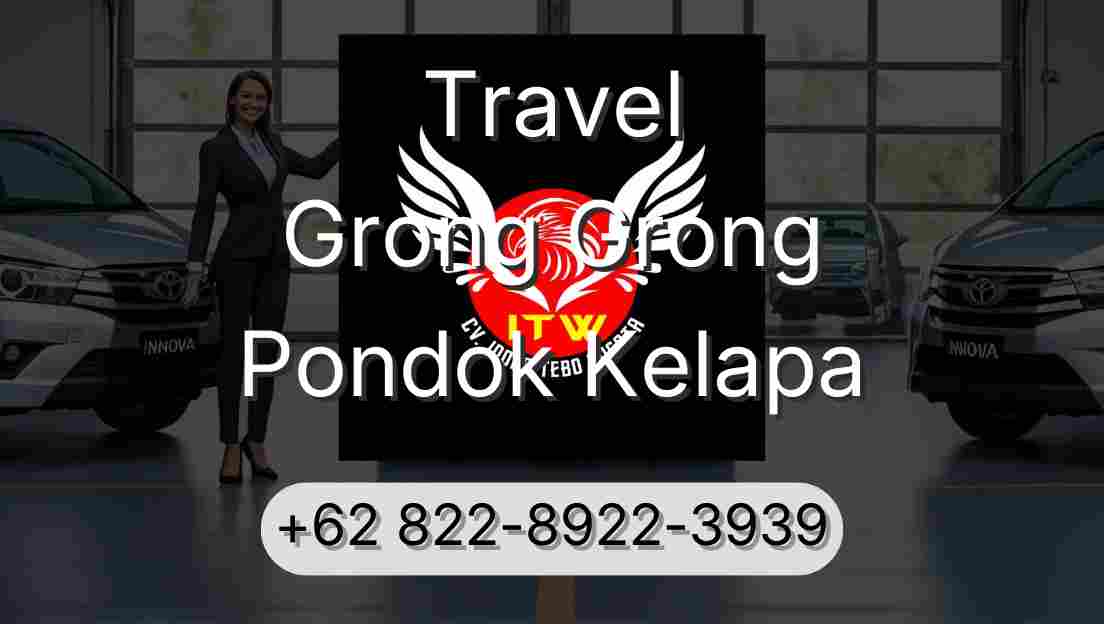 Travel Grong Grong Pondok Kelapa