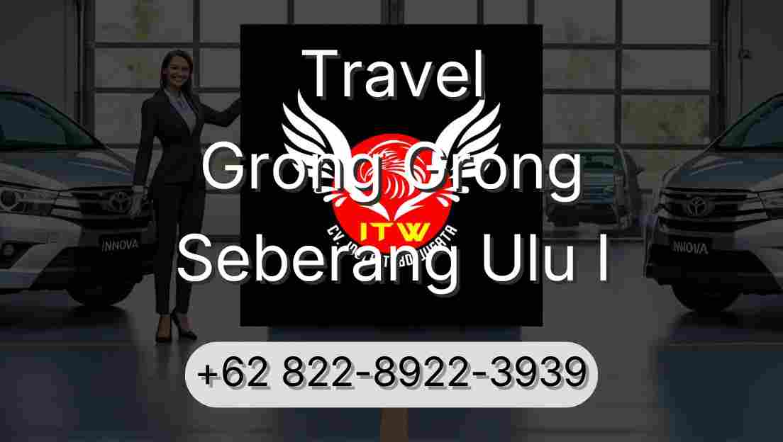 Travel Grong Grong Seberang Ulu I