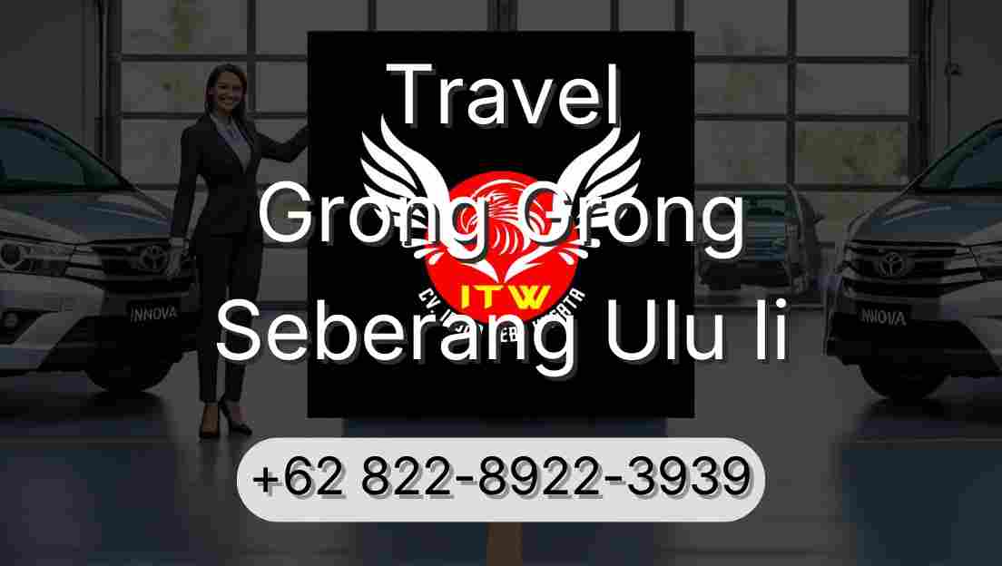 Travel Grong Grong Seberang Ulu Ii
