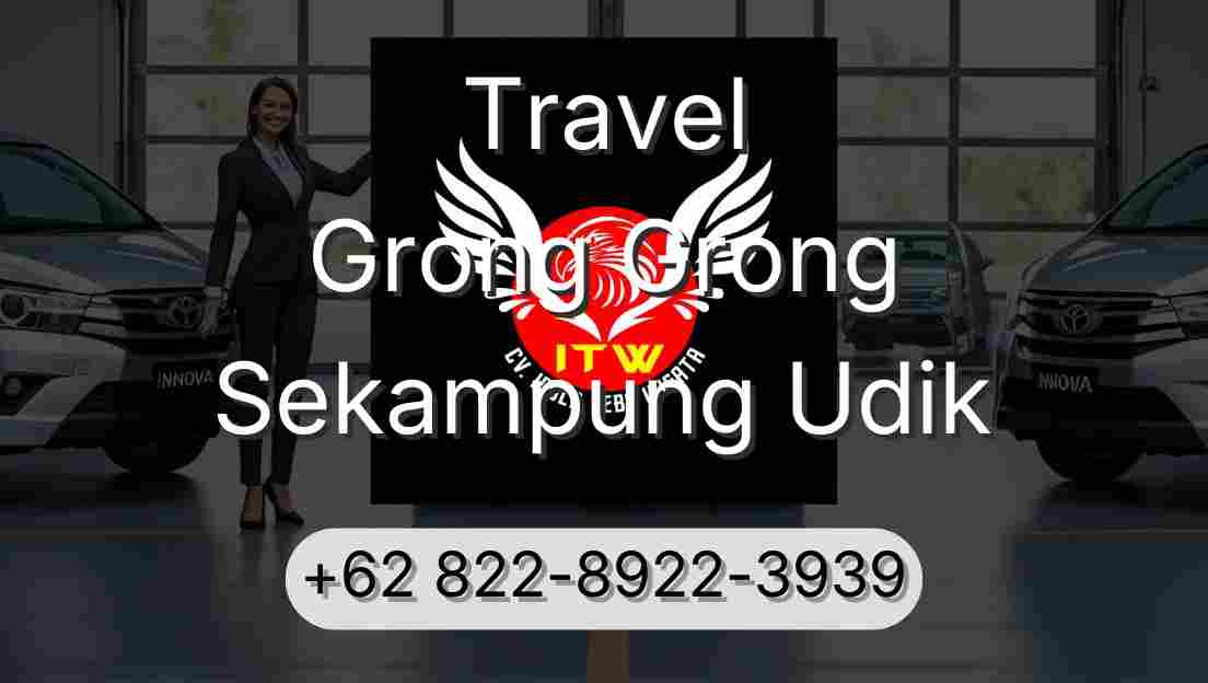 Travel Grong Grong Sekampung Udik
