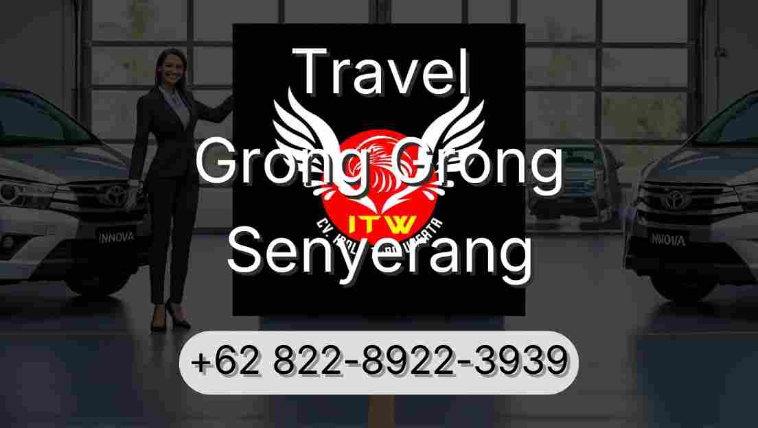 Travel Grong Grong Senyerang