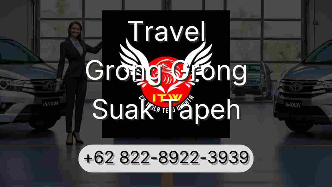 Travel Grong Grong Suak Tapeh