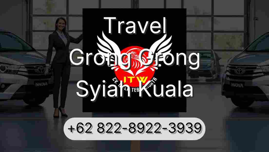 Travel Grong Grong Syiah Kuala