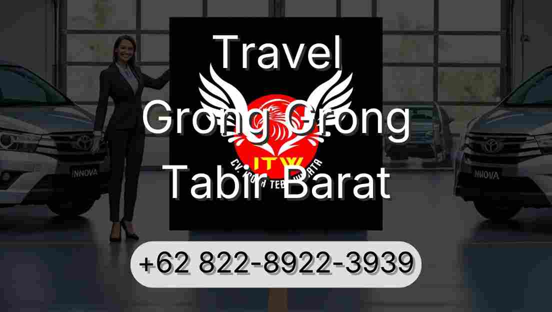 Travel Grong Grong Tabir Barat