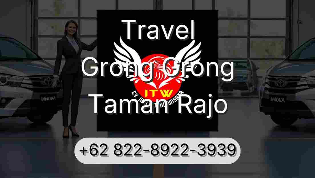 Travel Grong Grong Taman Rajo