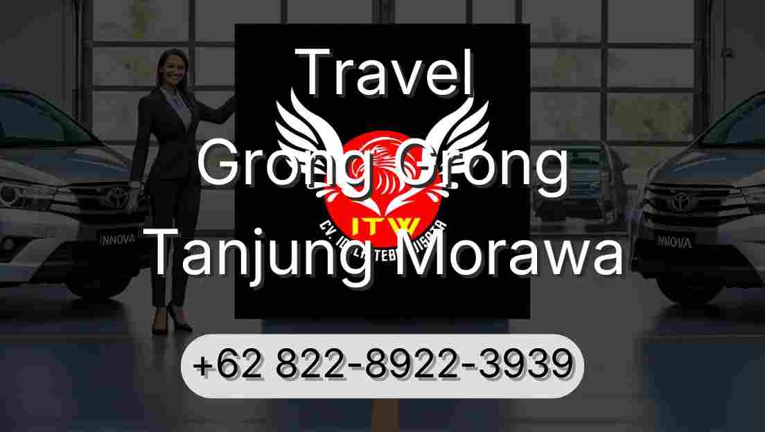 Travel Grong Grong Tanjung Morawa