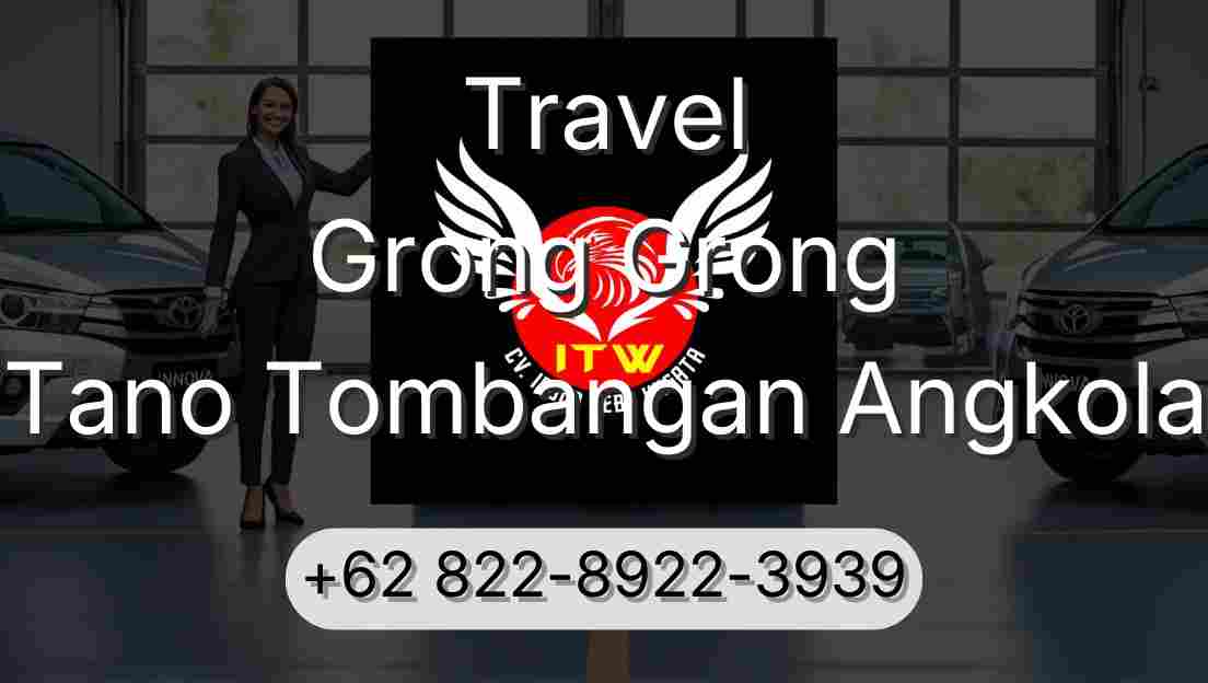 Travel Grong Grong Tano Tombangan Angkola