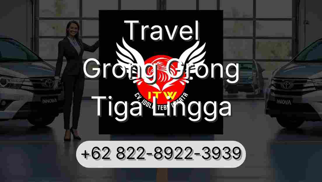 Travel Grong Grong Tiga Lingga
