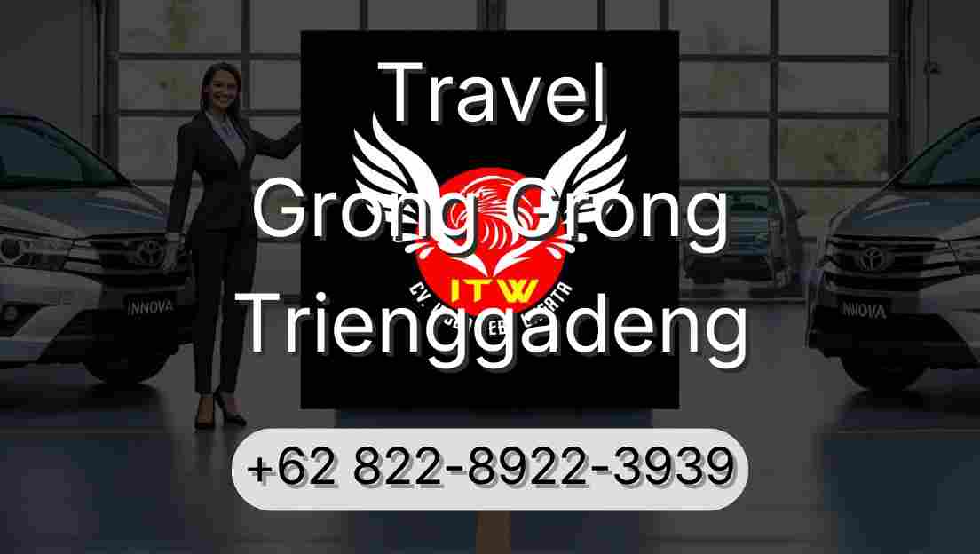 Travel Grong Grong Trienggadeng