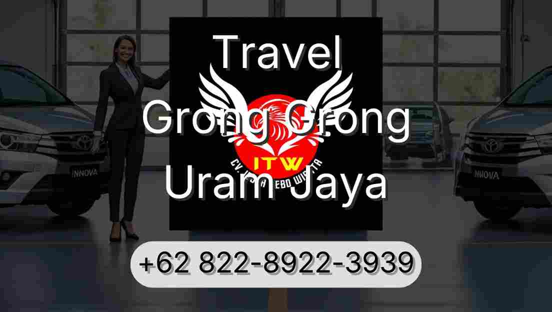 Travel Grong Grong Uram Jaya