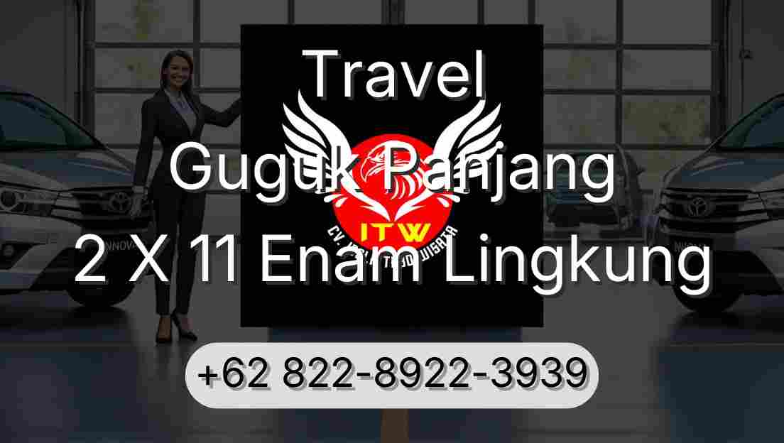 Travel Guguk Panjang 2 X 11 Enam Lingkung