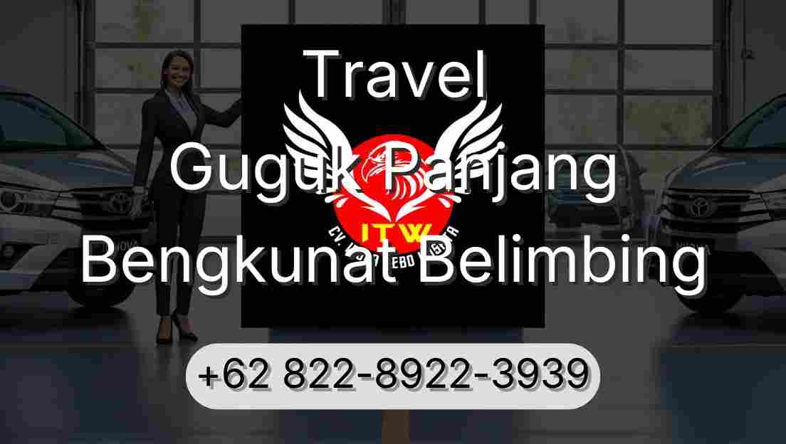 Travel Guguk Panjang Bengkunat Belimbing