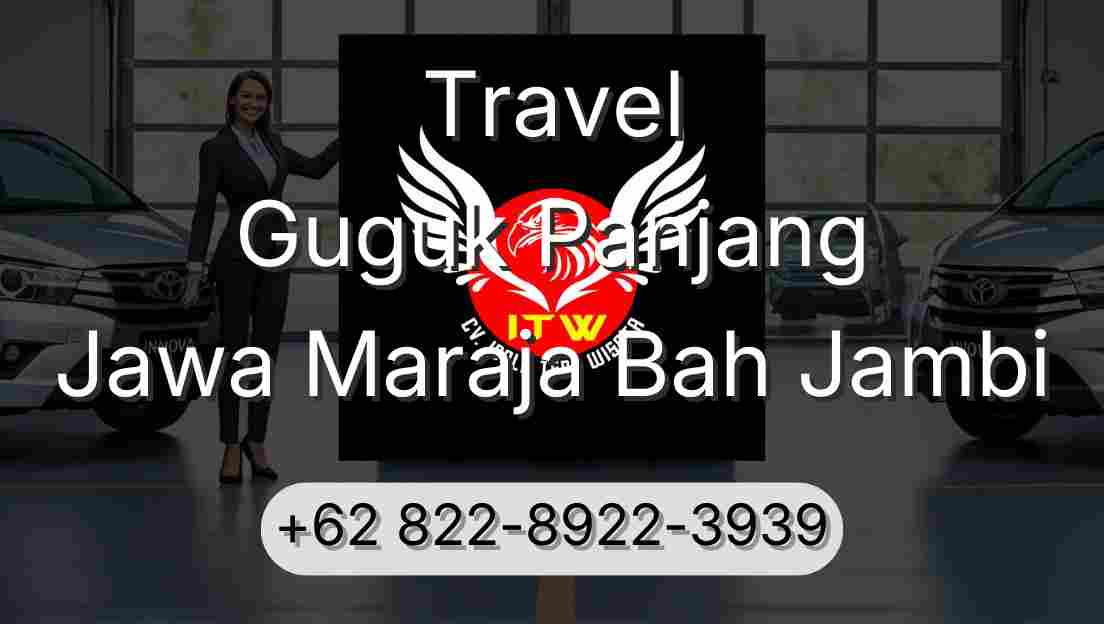Travel Guguk Panjang Jawa Maraja Bah Jambi