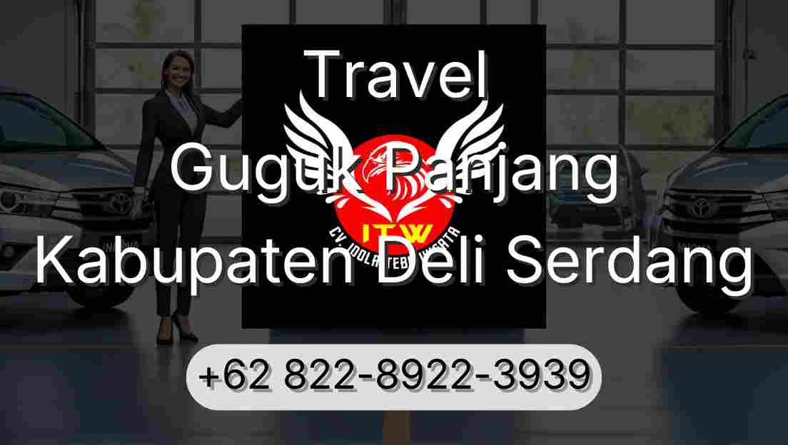 Travel Guguk Panjang Kabupaten Deli Serdang