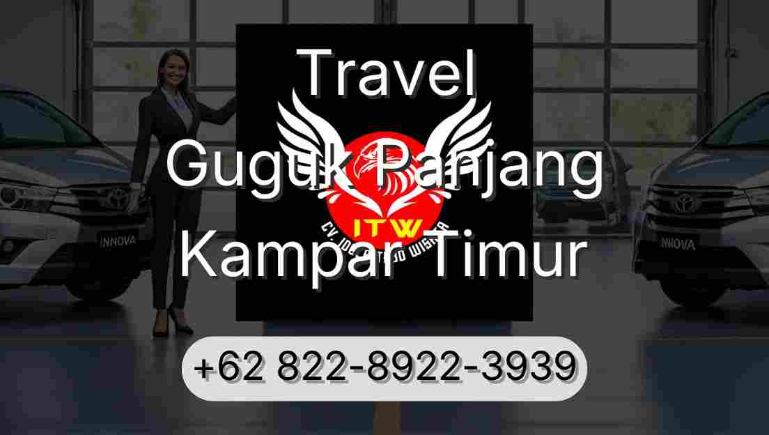 Travel Guguk Panjang Kampar Timur