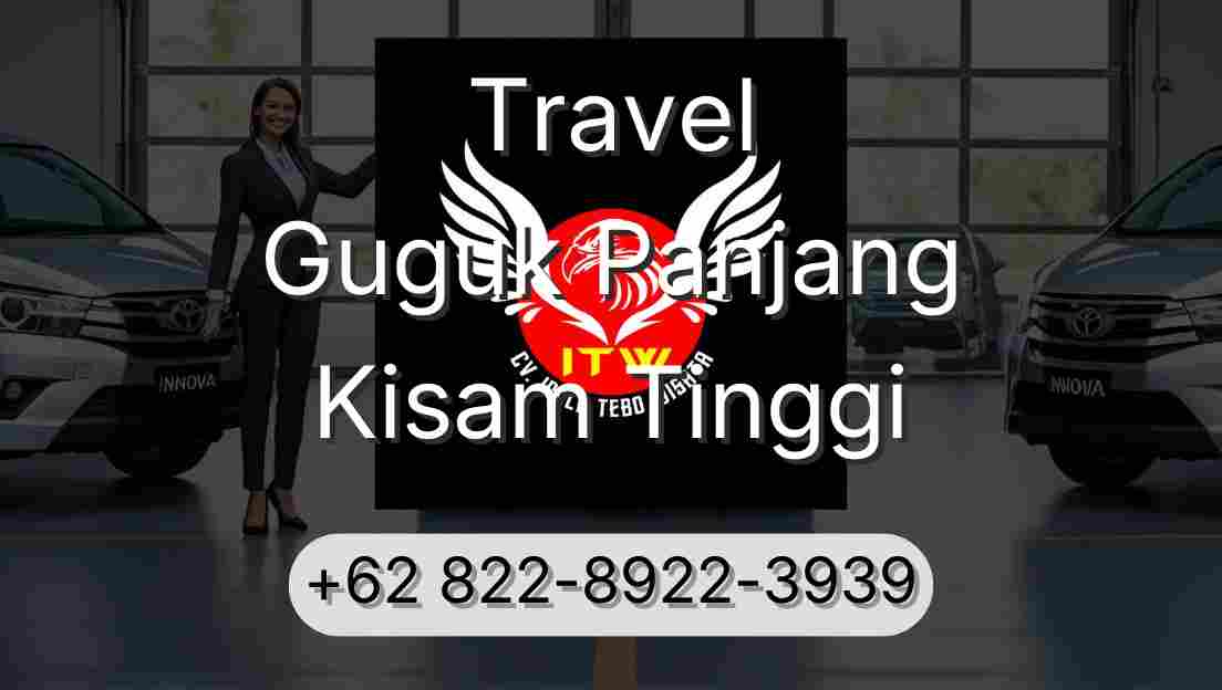Travel Guguk Panjang Kisam Tinggi