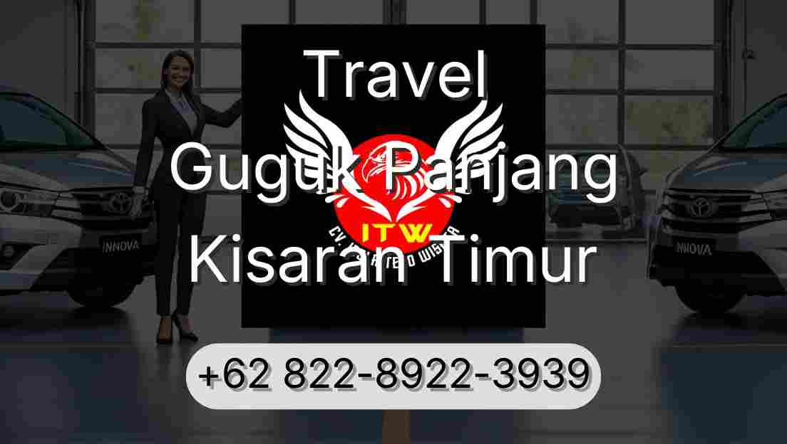 Travel Guguk Panjang Kisaran Timur