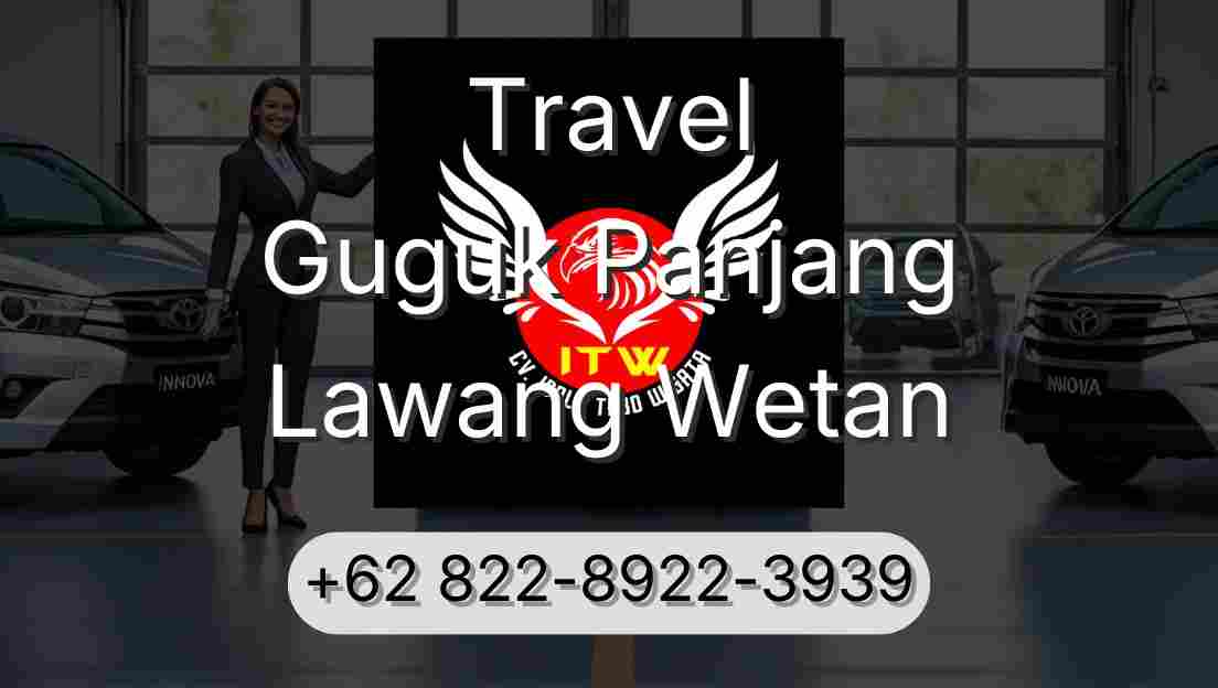 Travel Guguk Panjang Lawang Wetan