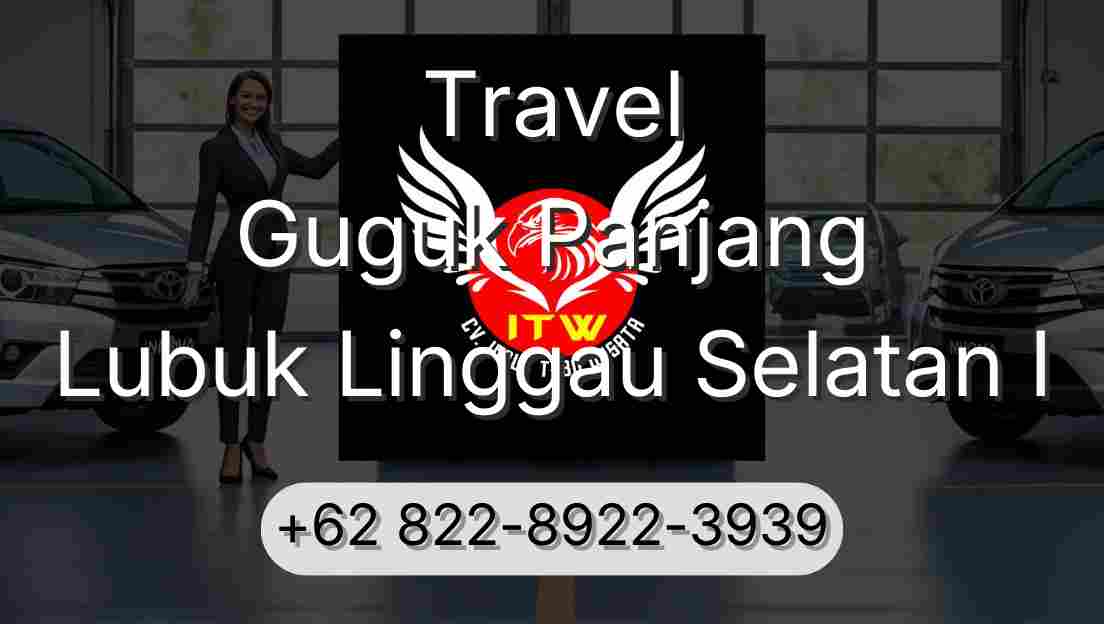 Travel Guguk Panjang Lubuk Linggau Selatan I