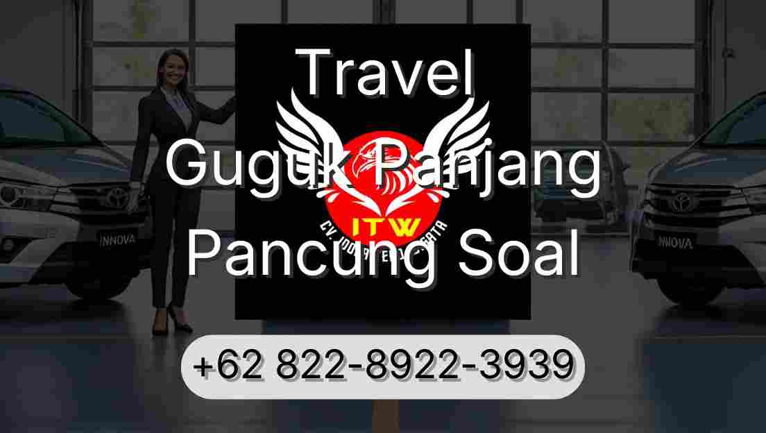 Travel Guguk Panjang Pancung Soal