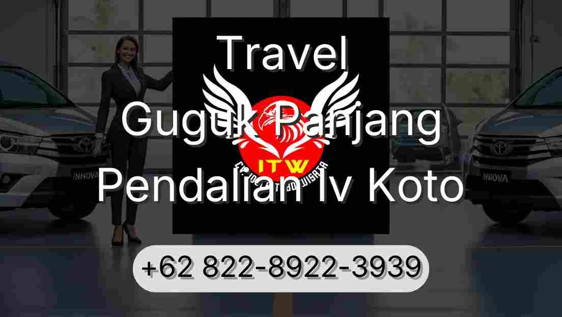Travel Guguk Panjang Pendalian Iv Koto