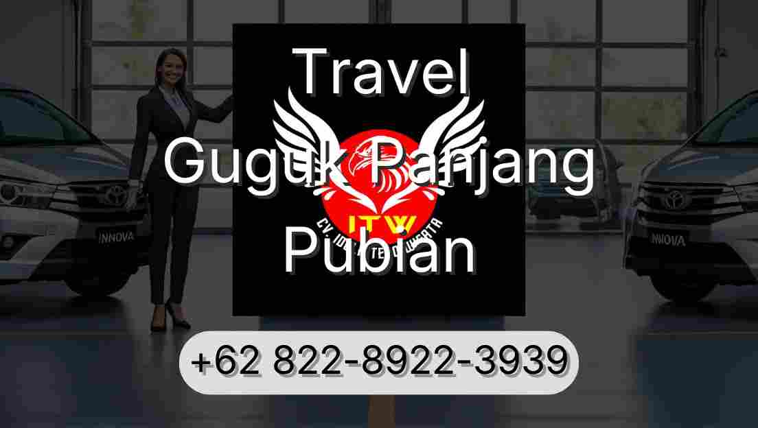 Travel Guguk Panjang Pubian