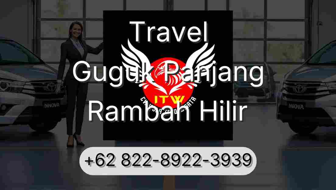 Travel Guguk Panjang Rambah Hilir