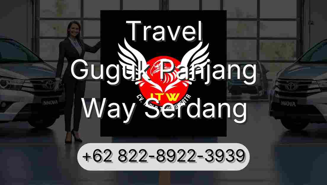 Travel Guguk Panjang Way Serdang
