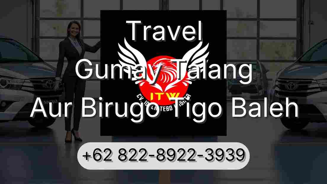 Travel Gumay Talang Aur Birugo Tigo Baleh