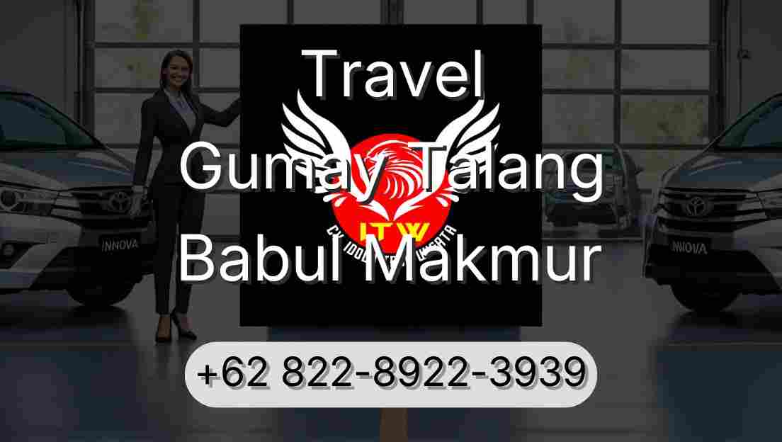 Travel Gumay Talang Babul Makmur