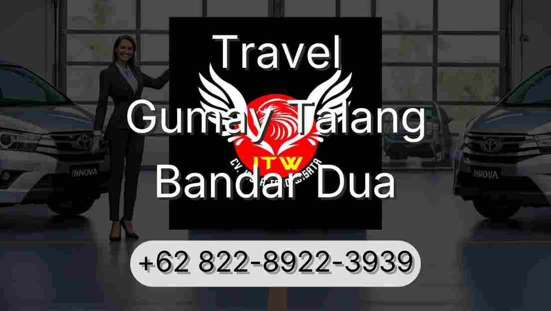 Travel Gumay Talang Bandar Dua