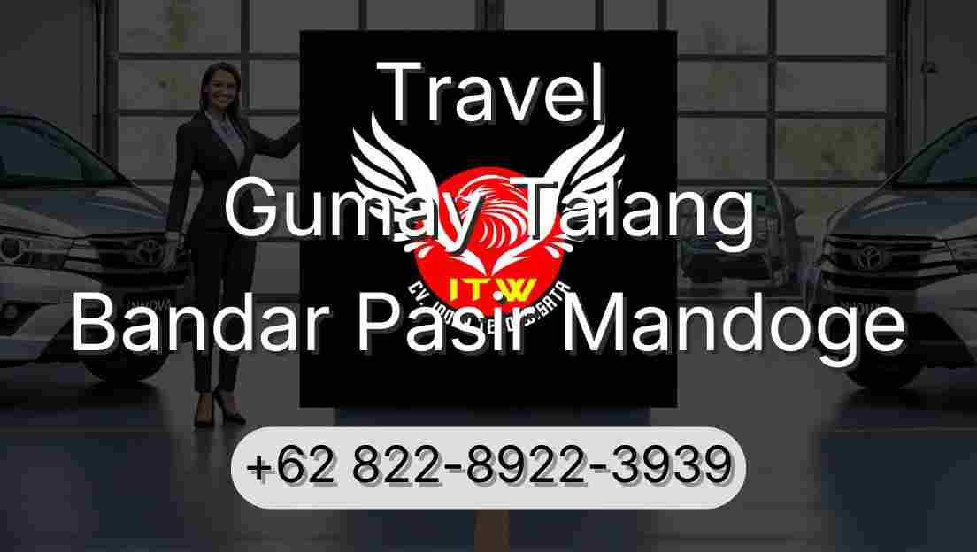 Travel Gumay Talang Bandar Pasir Mandoge