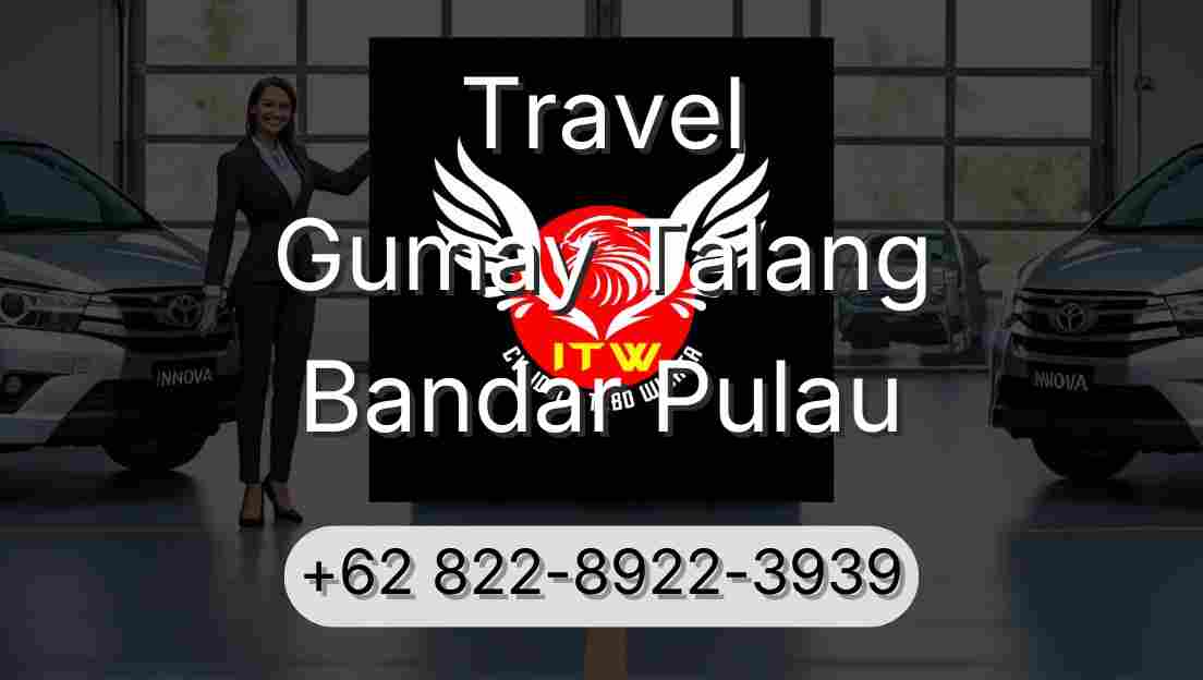 Travel Gumay Talang Bandar Pulau