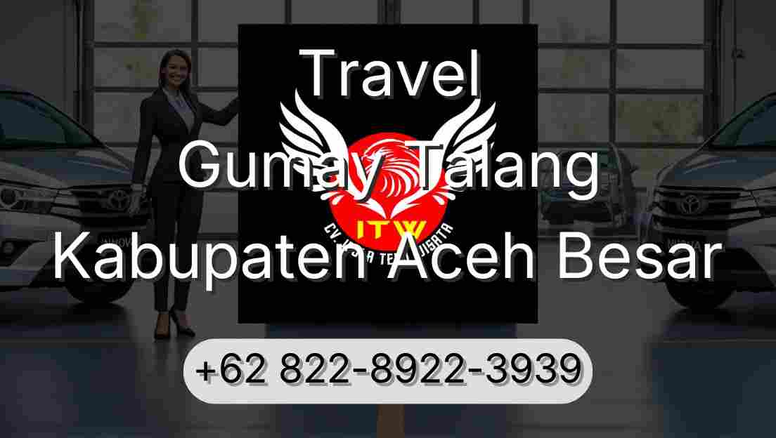 Travel Gumay Talang Kabupaten Aceh Besar
